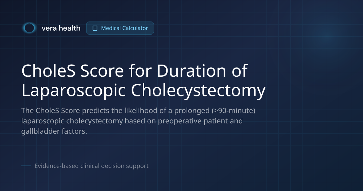 CholeS Score for Duration of Laparoscopic Cholecystectomy - Medical ...