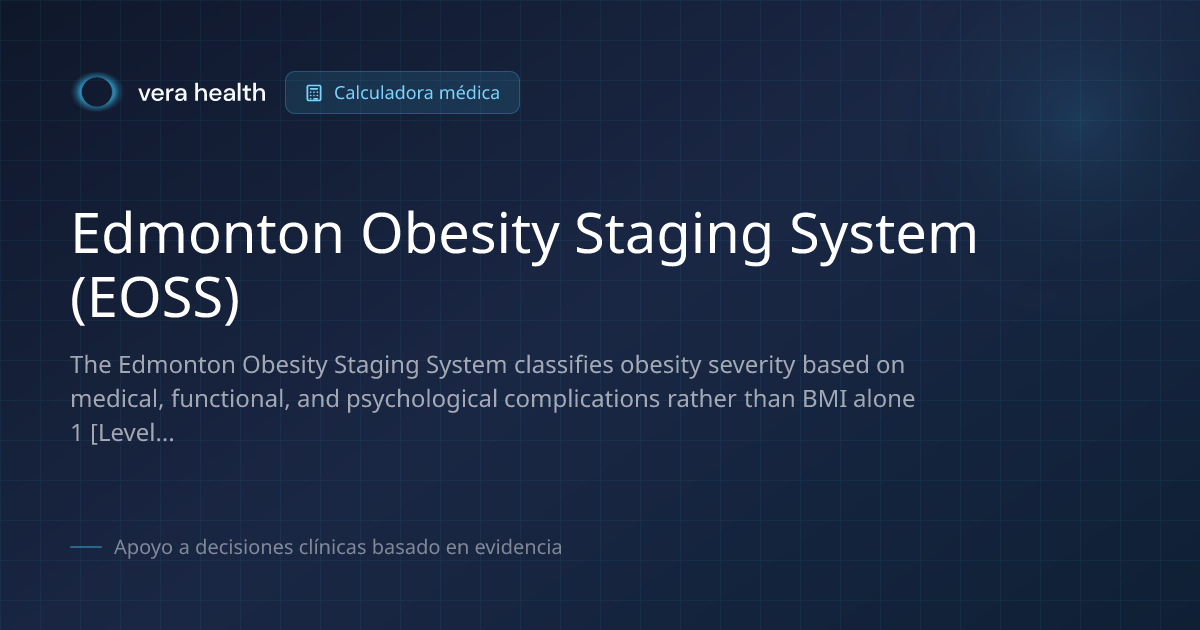 Edmonton Obesity Staging System (EOSS) - Calculadora Médica - Vera