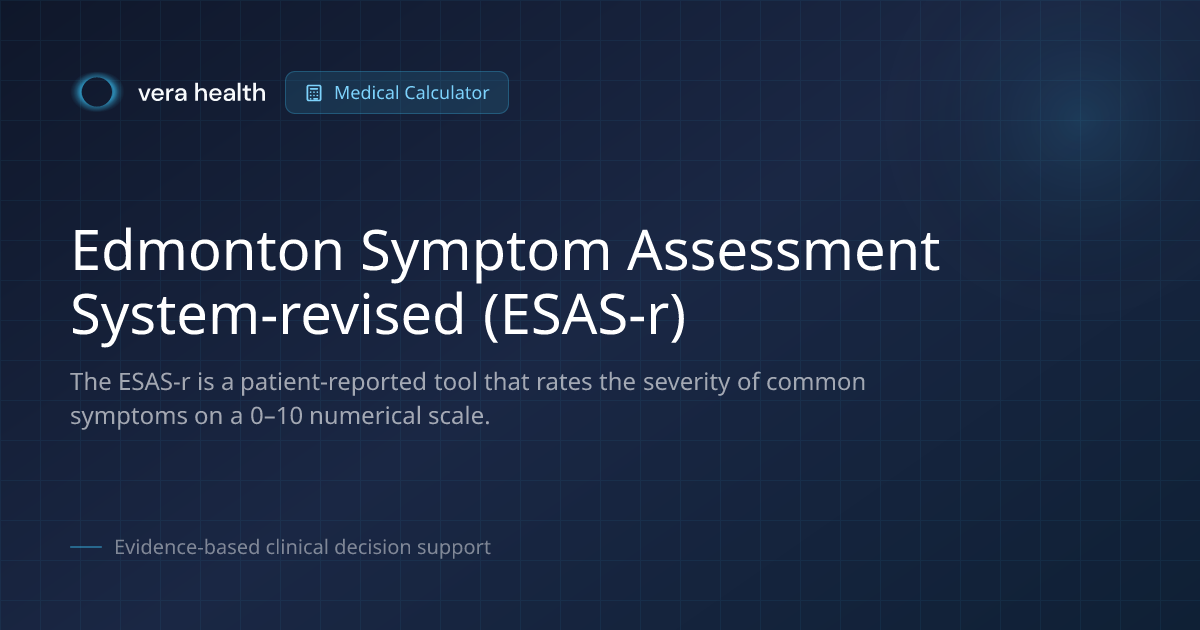 Edmonton Symptom Assessment System-revised (ESAS-r) - Medical ...