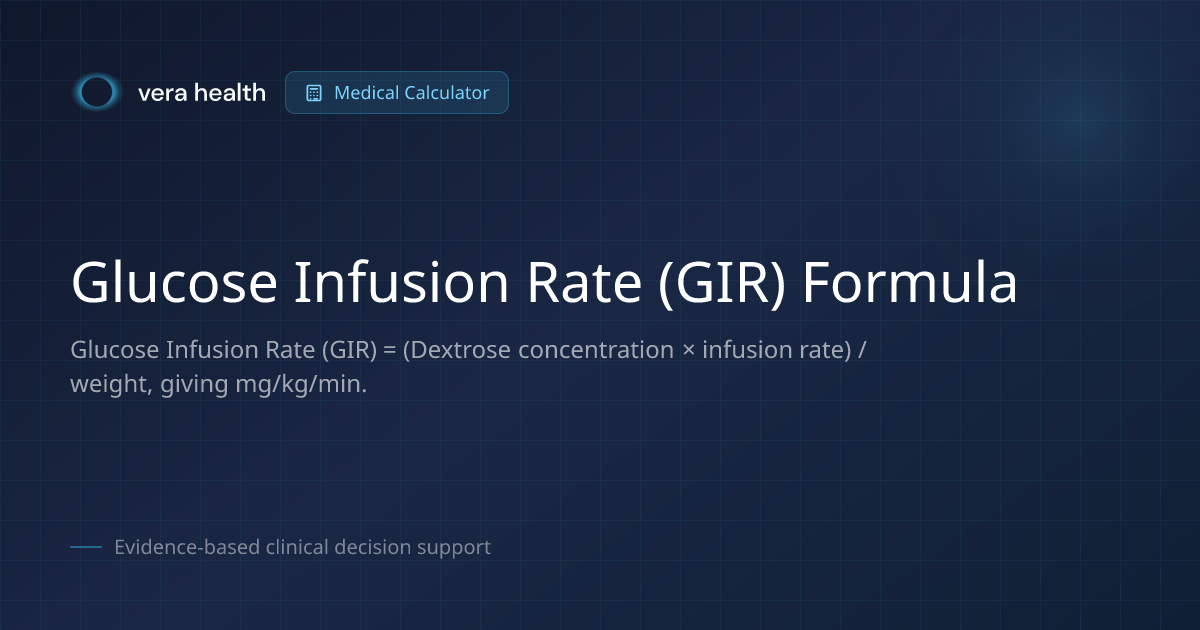 Glucose Infusion Rate (GIR) Formula - Medical Calculator - Vera
