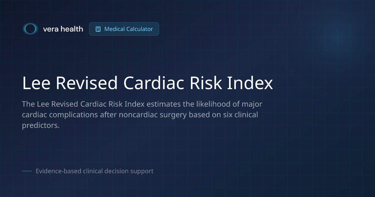 Lee Revised Cardiac Risk Index - Medical Calculator - Vera