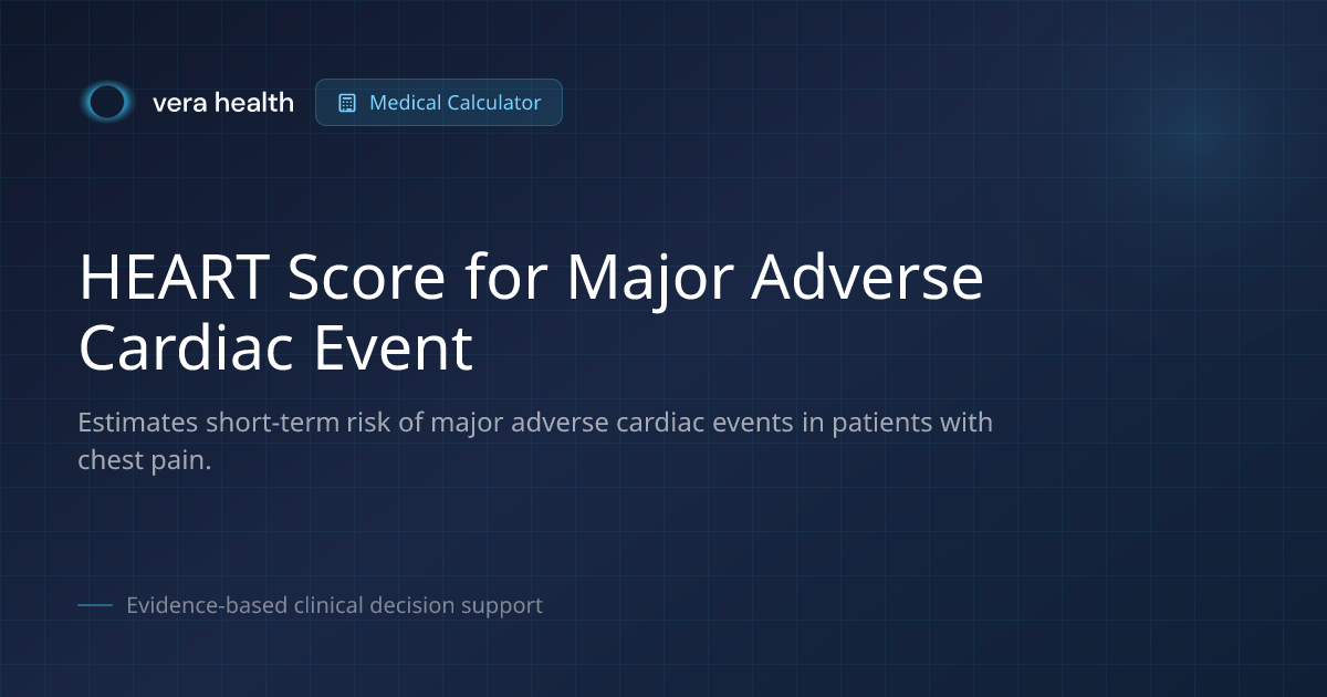 HEART Score for Major Adverse Cardiac Event - Medical Calculator - Vera