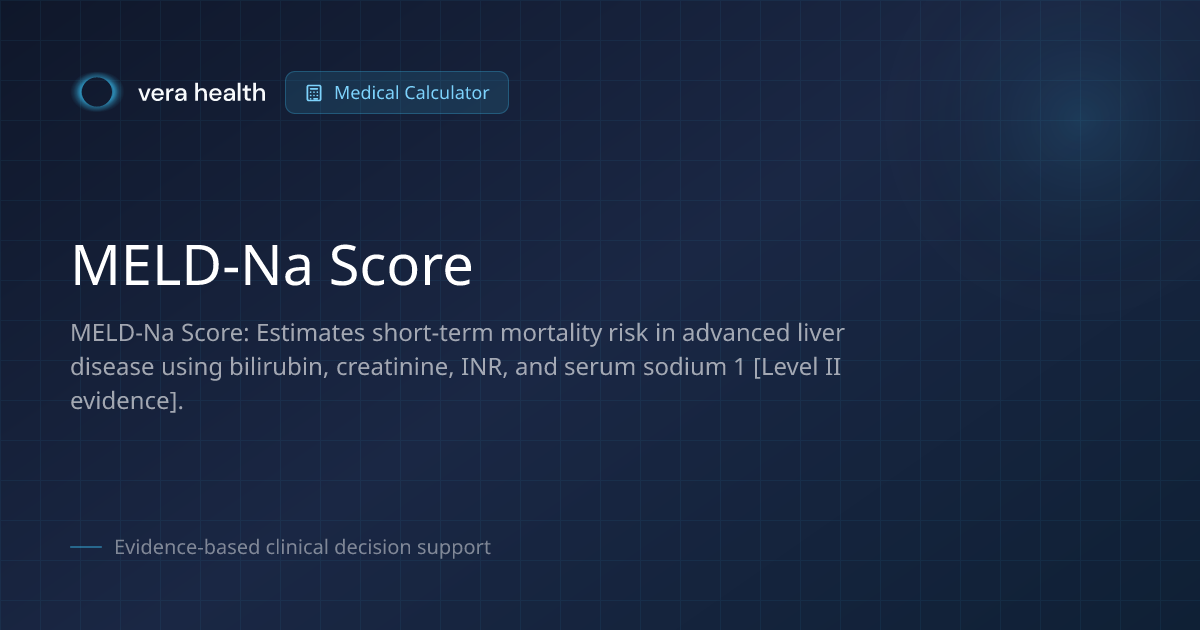 MELD-Na Score - Medical Calculator - Vera