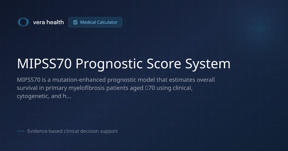 MIPSS70 Prognostic Score System - Medical Calculator - Vera