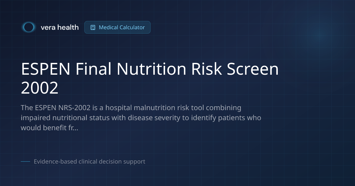 ESPEN Final Nutrition Risk Screen 2002 - Medical Calculator - Vera