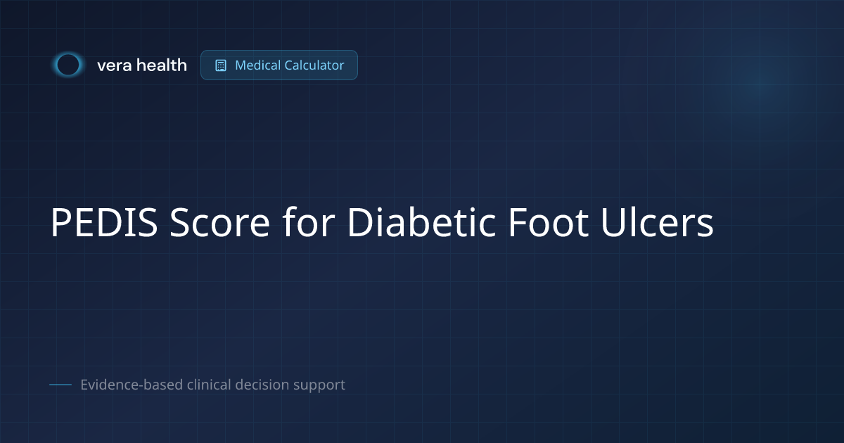 PEDIS Score for Diabetic Foot Ulcers - Medical Calculator - Vera