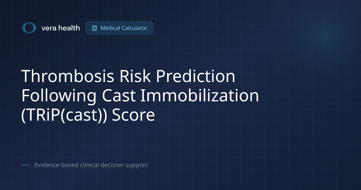 Thrombosis Risk Prediction Following Cast Immobilization (TRiP(cast ...