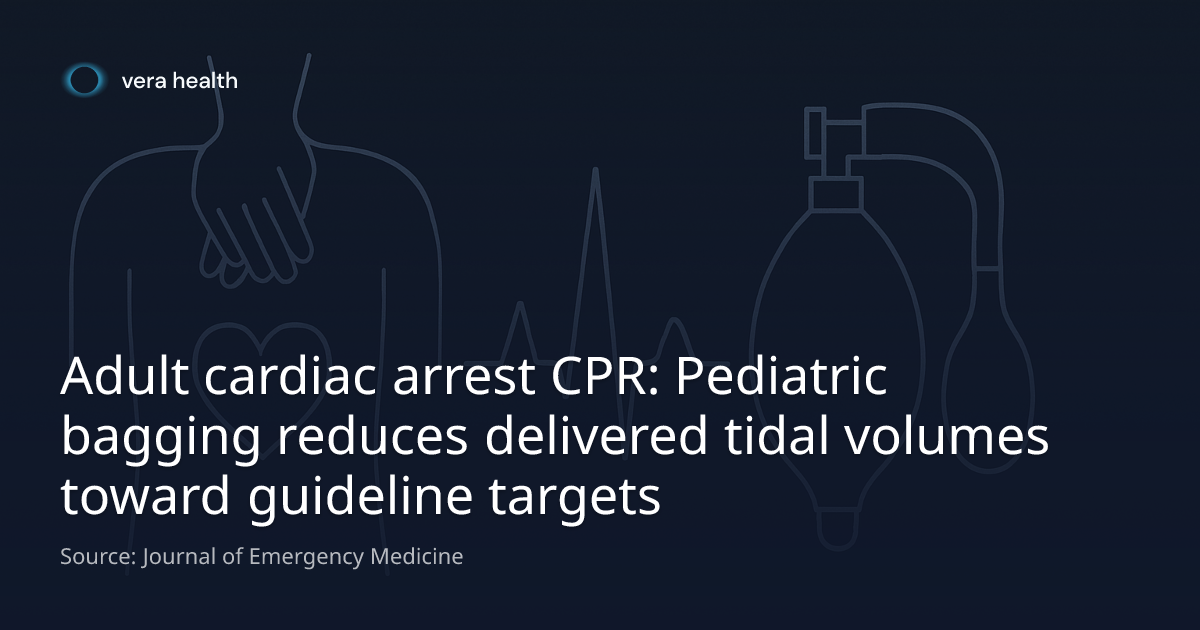 Adult cardiac arrest CPR: Pediatric bagging reduces delivered tidal ...