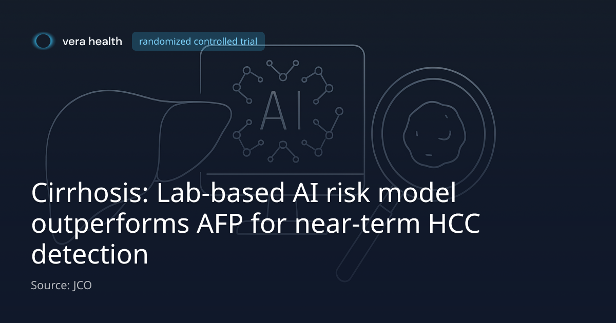 Cirrhosis: Lab-based AI risk model outperforms AFP for near-term HCC ...