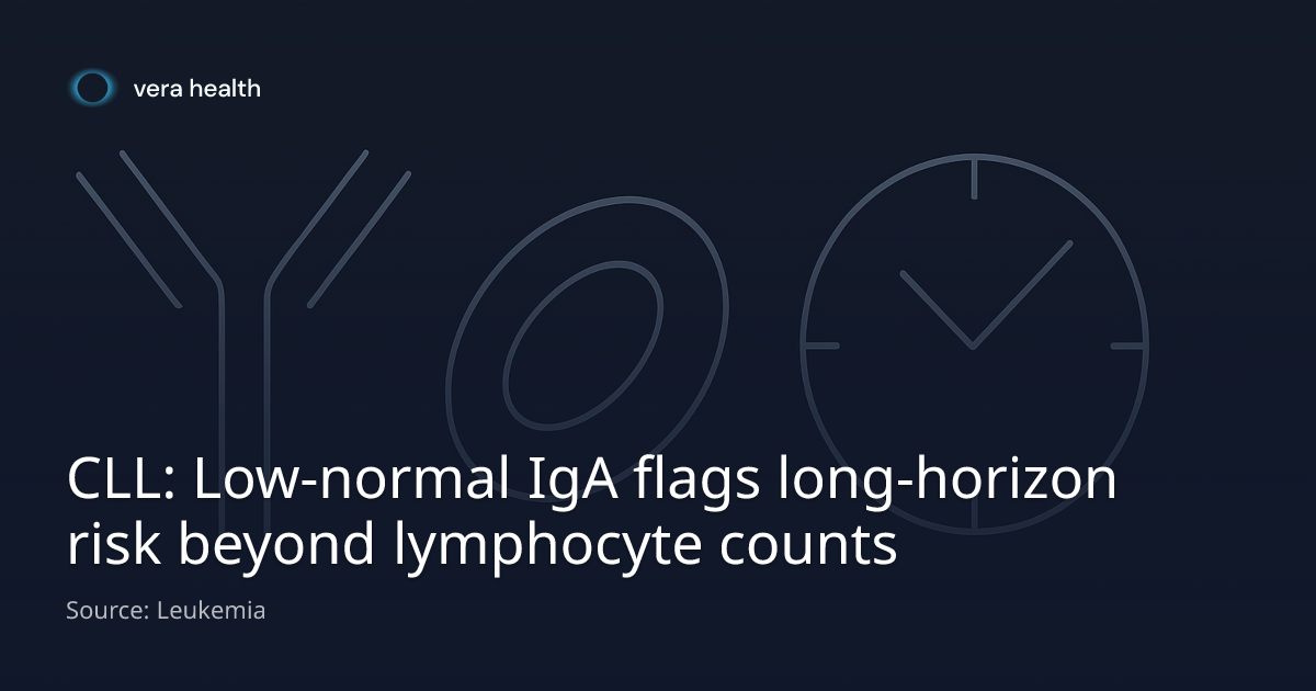 CLL: Low-normal IgA flags long-horizon risk beyond lymphocyte counts ...