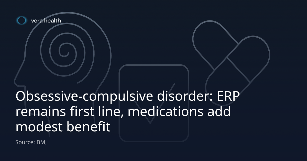 Obsessive-compulsive disorder: ERP remains first line, medications add ...
