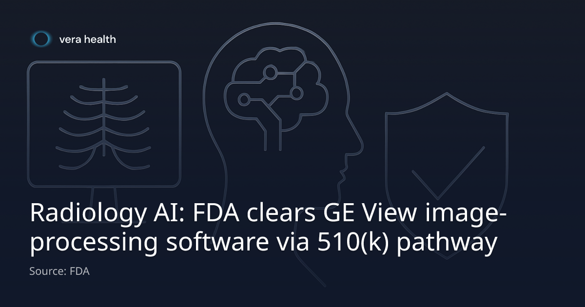 Radiology AI: FDA clears GE View image-processing software via 510(k ...
