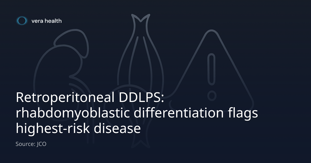 Retroperitoneal DDLPS: rhabdomyoblastic differentiation flags highest ...
