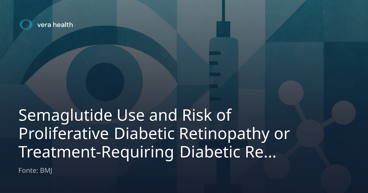 retinopathy semaglutide GLP-1/GIP Receptor Agonists and Diabetic Retinopathy: What ODs Should Know Semaglutide Use and Risk of